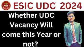 ESIC UDC 2024 Notification  ESIC UDC Recruitment 2024  ESIC UDC Vacancy 2024  Rohit Garg  ESIC [upl. by Otilegna577]