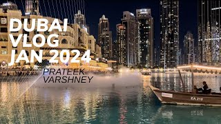 Dubai 2024 Vlog  Prateek Varshney [upl. by Morissa783]