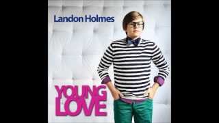 Landon HolmesYoung Love [upl. by Aryk]