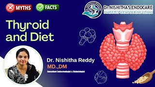 𝐓𝐇𝐘𝐑𝐎𝐈𝐃 𝐀𝐍𝐃 𝐃𝐈𝐄𝐓  𝐌𝐘𝐓𝐇𝐒 𝐯𝐬 𝐅𝐀𝐂𝐓𝐒 By DrNishitha Reddy thyroiddisorder thyroidawareness [upl. by Brag347]