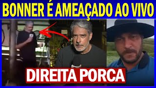 Bolsonarista HOSTILIZA e AMEAÇA Willian Bonner AO VIVO e pastores são ENQUADRADOS [upl. by Derreg]