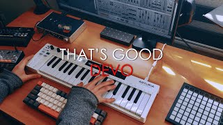 Devo  Thats Good Cover  Arturia Keystep  Volca Bass [upl. by Linnette]