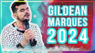 Gildean Marques As Melhores Serestas 2024  CD Completo 2024  Musicas Novas 2024 [upl. by Kudva]