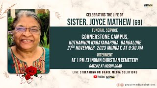 CELEBRATING THE LIFE OF Sis JOYCE MATHEW 69  27th NOVEMBER 2023 AT 930 AM [upl. by Yam]