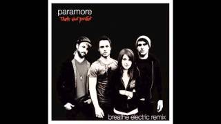 Paramore  Thats What You Get Breathe Electric Remix [upl. by Allenod770]