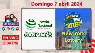 Lotería Nacional Gana Más y New York Lottery en VIVO │Domingo 7 de abril 2024 – 230 PM [upl. by Ecnedac259]