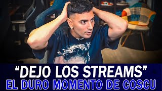 COSCU QUIERE DEJAR los STREAMS “No estoy bien” [upl. by Inot]