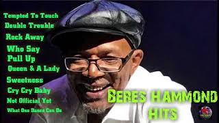 Beres Hammond Lovers Rock Reggae Hits Rock Away Double Trouble Who Say And Many More reggae [upl. by Campman]