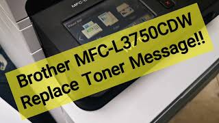 Brother MFCL3750CDW Replace Toner Messagehow to remove replace toner message brother MFCL3750cdw [upl. by Niki655]