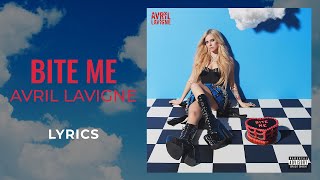 Avril Lavigne  Bite Me LYRICS [upl. by Tabber]