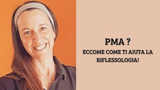 PMA Ecco come la riflessologia può aiutarti [upl. by Naveb449]