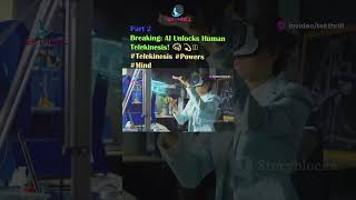 Breaking AI Unlocks Human Telekinesis 🧠💫 Telekinesis Powers Mind Neuroscience MindControl P2 [upl. by Ordnazil]