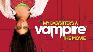 My Babysitters A Vampire The Movie Full Movies [upl. by Henry]