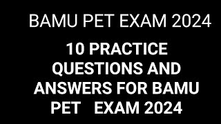 10 practice questions and answers for bamu pet exam 2024 [upl. by Illak]