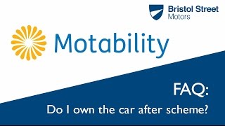 Motability FAQ  Do I Own The Car At The End Of The Scheme  Bristol Street Motors [upl. by Aerdma]