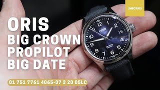 UNBOXING ORIS BIG CROWN PROPILOT BIG DATE 01 751 7761 406507 3 20 05LC [upl. by Neilson]