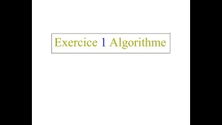 exercice 1 corrigé algorithme [upl. by Patrich390]