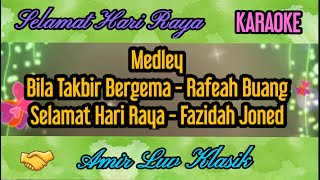 quotSolo Karaoke Medleyquot Bila Takbir Bergema Rafeah Buang Dan Selamat Hari Raya Fazidah Joned [upl. by Ahsaeyt79]