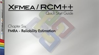 XfmeaRCM 8 Quick Start Guide Chapter 6 FMRA  Reliability Estimation [upl. by Quirk]