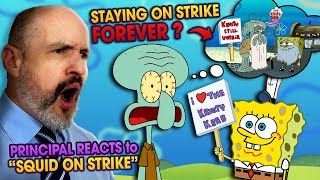 School Principal Reacts  SpongeBob SquarePants S2E20  quotSquid On Strikequot Reaction Video [upl. by Yong]