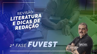 Revisão Literatura e dicas de Redação Fuvest 2ª Etapa [upl. by Ecnahs]