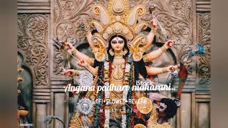 angana padharo maharani  Lofi slowed vaishnodevi maadurga [upl. by Tisha]