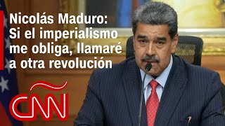 Maduro dice que quotsi el imperialismo norteamericano lo obligaquot llamará al pueblo a quototra revoluciónquot [upl. by Emixam]