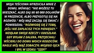 MOJA TEŚCIOWA MNIE WYRZUCIŁA 60 000 DOLARÓW LUB ROZWÓD MÓJ MĄŻ PO JEJ STRONIE [upl. by Tasha549]