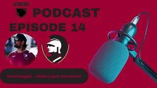 Ep 14  Paul Svagdis Head Coach Westmont amp The Return to California [upl. by Leffen]