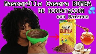 MÁSCARILLA DE MAIZENA BOMBA DE HIDRATACIÓN PARA CABELLO SECO Y MALTRATADOCRONOGRAMA CAPILAR [upl. by Aremus]