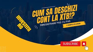 Cum sati deschizi un cont la XTB [upl. by Edge]