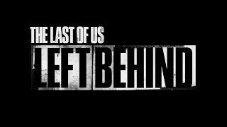 The Last Of Us Left Behind  Intro  FR  PS3 [upl. by Nhguav]