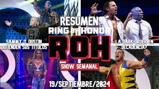 ROH Ring Of Honor 19 Septiembre 2024  RESUMEN Y RESULTADOS [upl. by Acined]