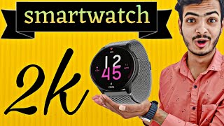 Best smartwatch under ₹2000  smartwatch under 2k [upl. by Dahsraf657]