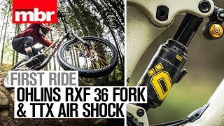 Öhlins RFX 36 Fork amp TTX Air Shock  First Ride  Mountain Bike Rider [upl. by Zebapda]