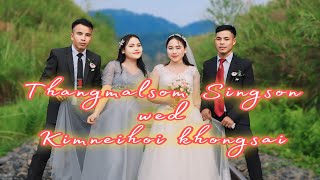 Thangmalsom Singson wed kimneihoi khongsai Wedding day [upl. by Ilowell]