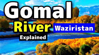 Gomal River  Wazirstan Gomati River Explained in Urdu  InsightfulLensTv [upl. by Rosalynd]