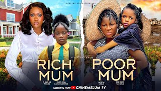 RICH MUM POOR MUM  DESTINY ETIKO CHINENYE NNEBE PRINCESS CANDICE KAREN IGBINIGIEN NIGERIAN MOVIE [upl. by Francois604]