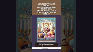 Yom Kippur Greeting Cards  Day Of Atonement Cards  Free Instant Download Wishes And Messages God [upl. by Nygem]