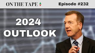 Mike Wilson’s 2024 Stock Market Outlook  On The Tape Investing Podcast [upl. by Garret846]