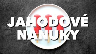 Domácí jahodové nanuky [upl. by Derf630]