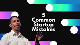 5 Most Common Startup mistakes [upl. by Aerbas599]