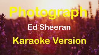 Photograph  Ed Sheeran Karaoke Version [upl. by Giah]