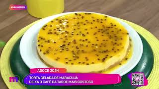 TORTA gelada de MARACUJÁ  Programa Mulheres [upl. by Akinaj181]