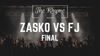 ZASKO VS FJ BATALLÓN  FINAL  THE RHYME ALMERÍA 2016 [upl. by Ahsytal821]