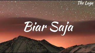 De Meises  Biar Saja LIRIK [upl. by Leta]