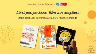 Leggimiprima presenta libri per pensare libri per scegliere [upl. by Aniled114]