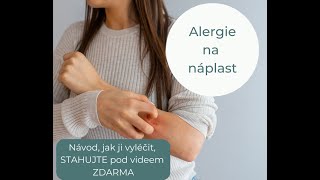 Alergie na náplast  psychosomatika  Jak vyléčit alergii na náplast  návod ZDARMA [upl. by Hamirak390]