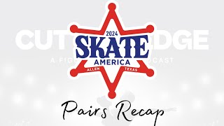 2024 Skate America  Pairs Recap [upl. by Iraam]