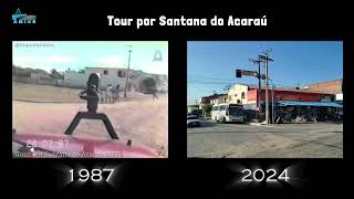 Tour por Santana do Acaraú entre os anos 1987 e 2024 Veja o que mudou [upl. by Lytsirhc]